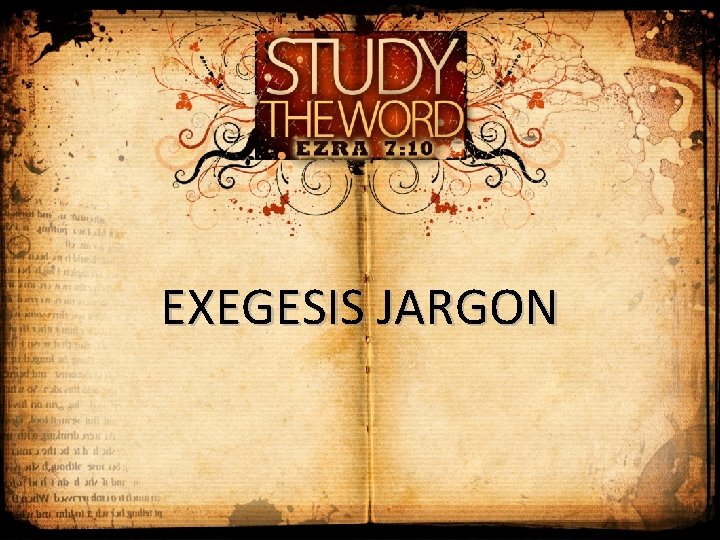 EXEGESIS JARGON 