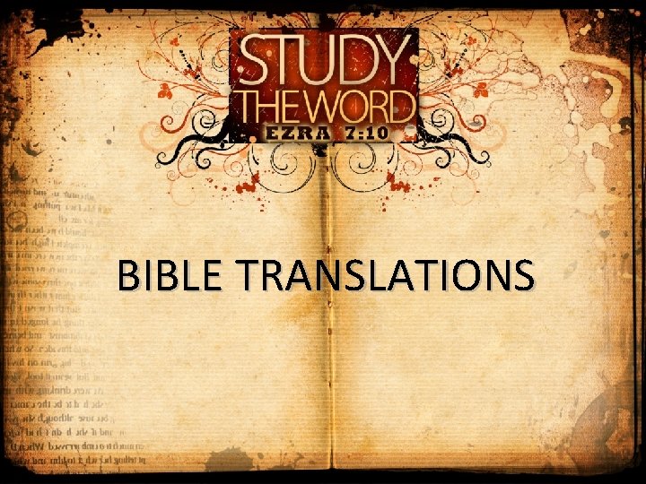 BIBLE TRANSLATIONS 