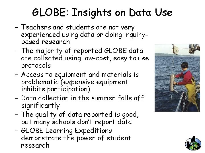 GLOBE: Insights on Data Use – Teachers and students are not very experienced using