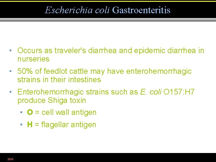 Escherichia coli Gastroenteritis • Occurs as traveler's diarrhea and epidemic diarrhea in nurseries •