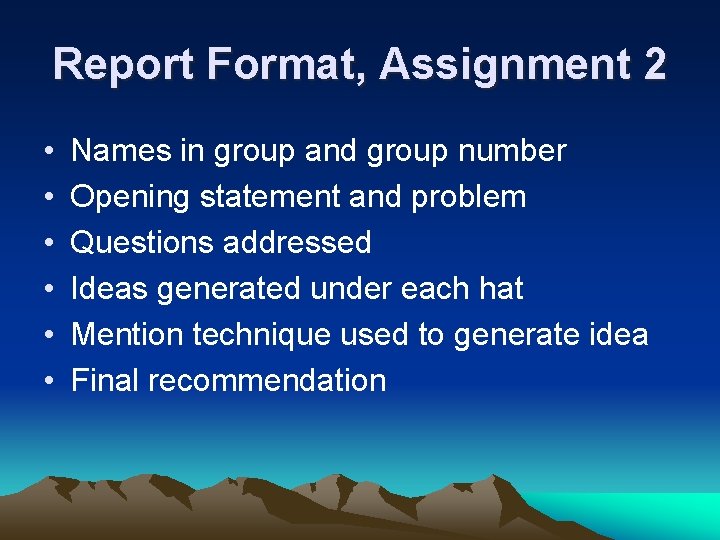 Report Format, Assignment 2 • • • Names in group and group number Opening