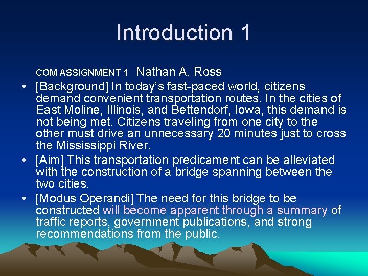 Introduction 1 Nathan A. Ross • [Background] In today’s fast-paced world, citizens demand convenient
