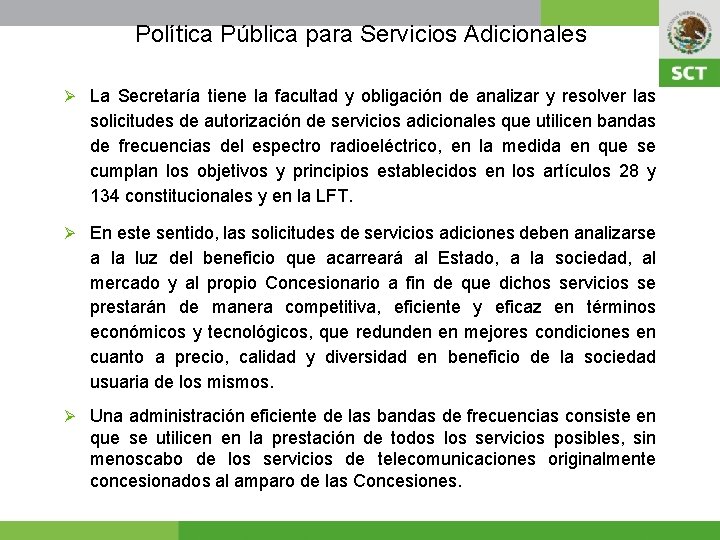 Política Pública para Servicios Adicionales Ø La Secretaría tiene la facultad y obligación de