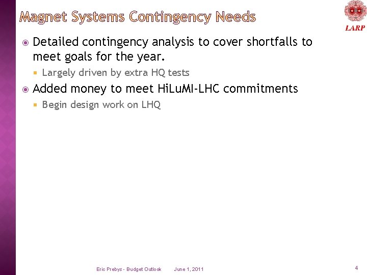  Detailed contingency analysis to cover shortfalls to meet goals for the year. Largely