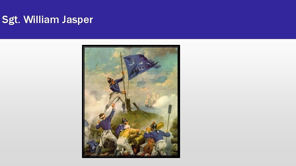 Sgt. William Jasper 