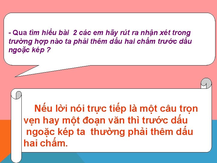 - Qua tìm hiểu bài 2 các em hãy rút ra nhận xét trong