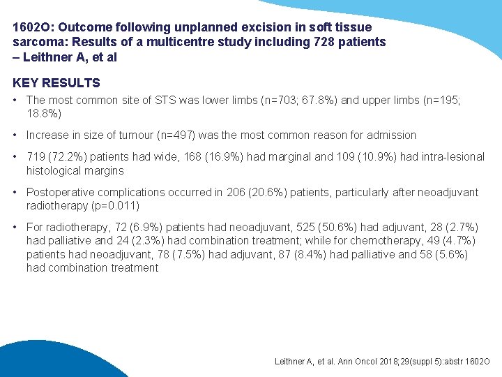 1602 O: Outcome following unplanned excision in soft tissue sarcoma: Results of a multicentre