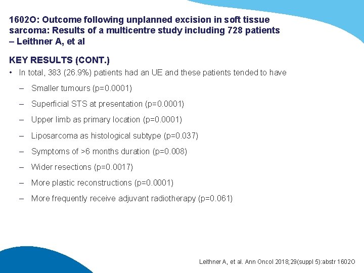 1602 O: Outcome following unplanned excision in soft tissue sarcoma: Results of a multicentre