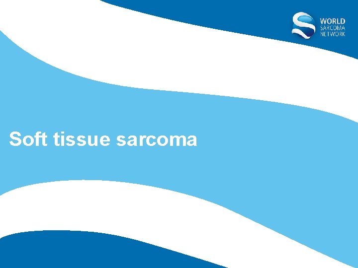 Soft tissue sarcoma 