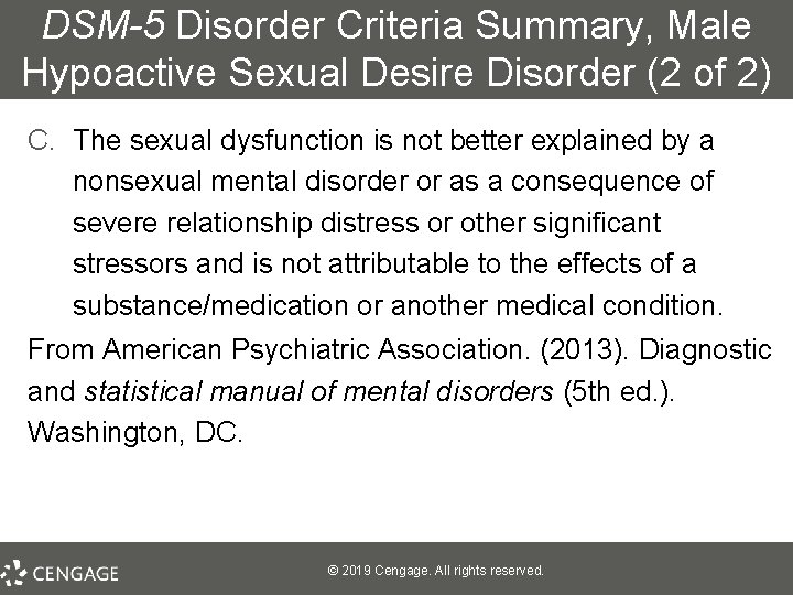 DSM-5 Disorder Criteria Summary, Male Hypoactive Sexual Desire Disorder (2 of 2) C. The