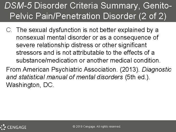 DSM-5 Disorder Criteria Summary, Genito. Pelvic Pain/Penetration Disorder (2 of 2) C. The sexual