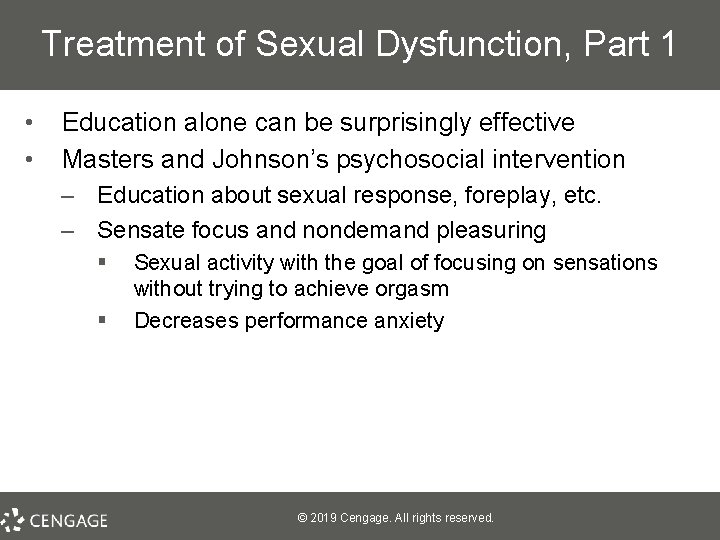Treatment of Sexual Dysfunction, Part 1 • • Education alone can be surprisingly effective