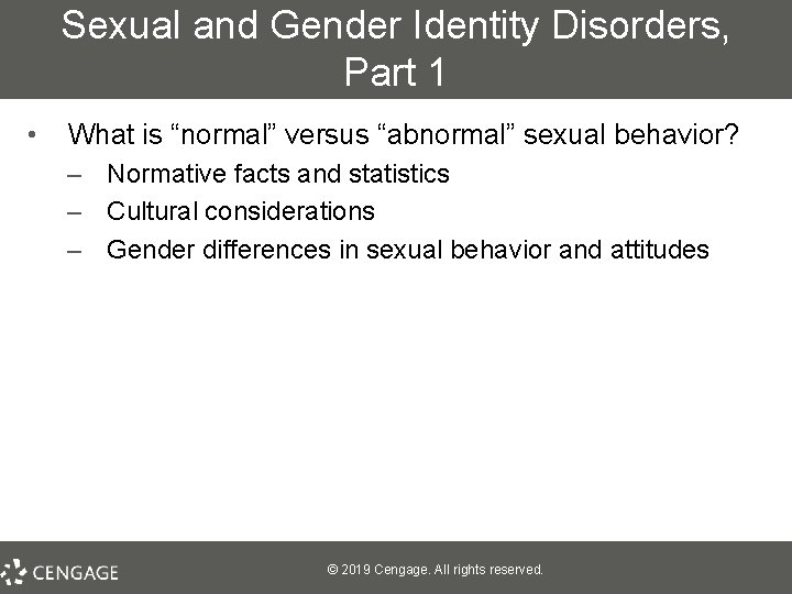 Sexual and Gender Identity Disorders, Part 1 • What is “normal” versus “abnormal” sexual