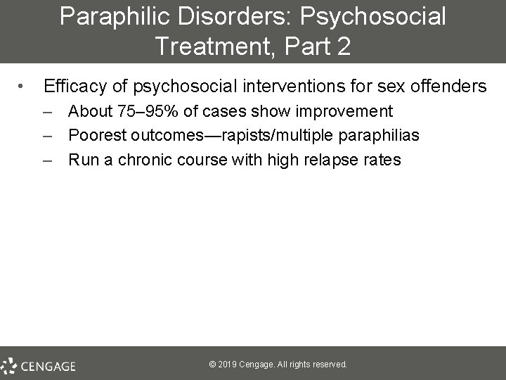 Paraphilic Disorders: Psychosocial Treatment, Part 2 • Efficacy of psychosocial interventions for sex offenders