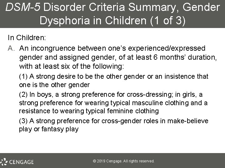 DSM-5 Disorder Criteria Summary, Gender Dysphoria in Children (1 of 3) In Children: A.