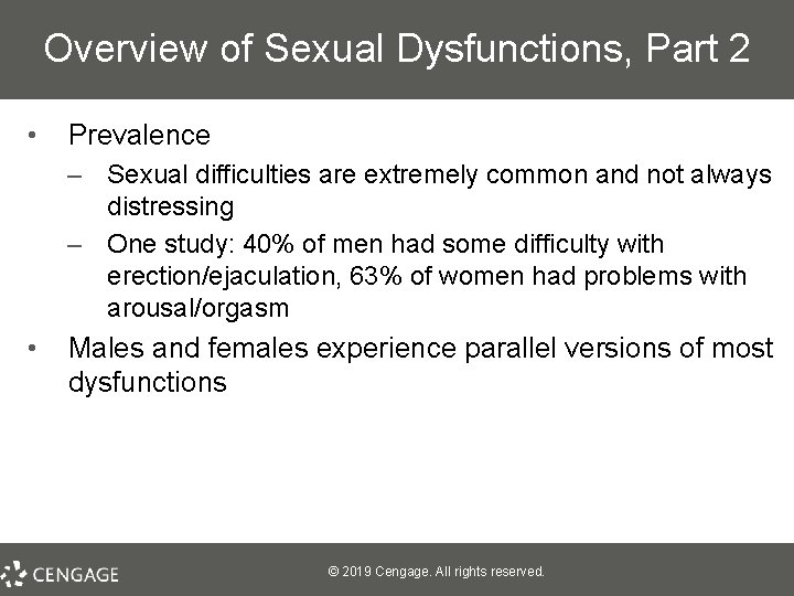 Overview of Sexual Dysfunctions, Part 2 • Prevalence – Sexual difficulties are extremely common