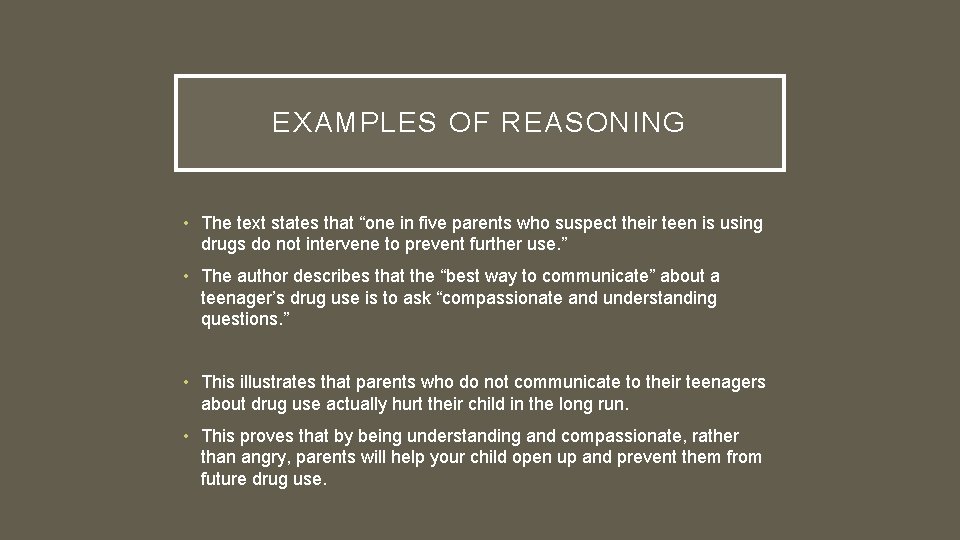EXAMPLES OF REASONING • The text states that “one in five parents who suspect