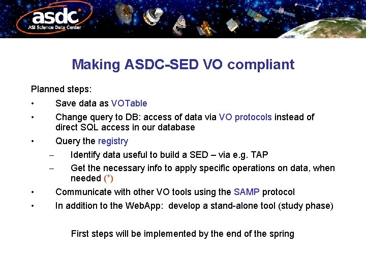 Making ASDC-SED VO compliant Planned steps: • • • Save data as VOTable Change