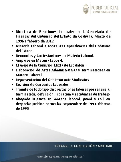 § Directora de Relaciones Laborales en la Secretaria de Finanzas del Gobierno del Estado