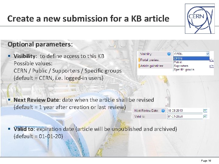 Create a new submission for a KB article Optional parameters: § Visibility: to define