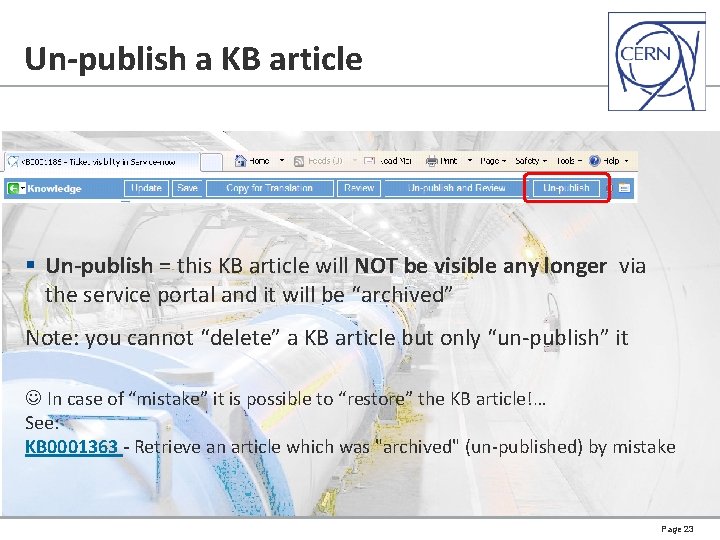 Un-publish a KB article § Un-publish = this KB article will NOT be visible