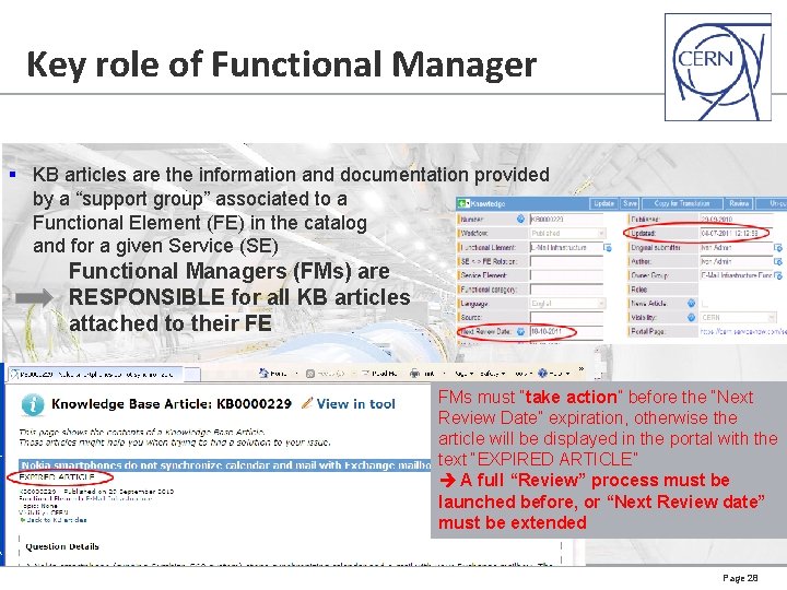 Key role of Functional Manager § KB articles are the information and documentation provided