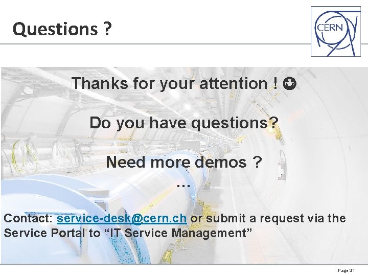 Questions ? Thanks for your attention ! Do you have questions? Need more demos