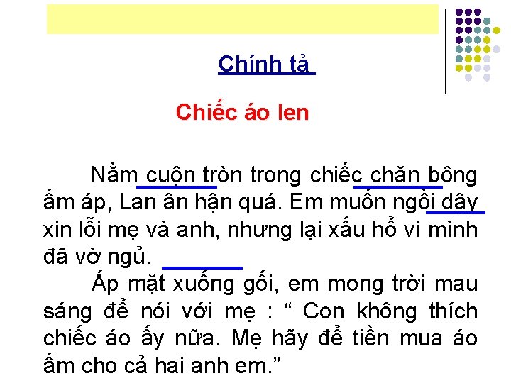 Chính tả Chiếc áo len Nằm cuộn tròn trong chiếc chăn bông ấm áp,