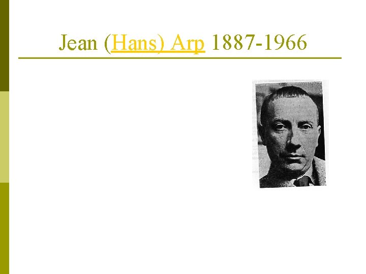 Jean (Hans) Arp 1887 -1966 