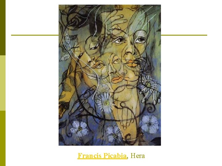 Francis Picabia, Hera 