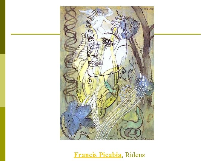 Francis Picabia, Ridens 