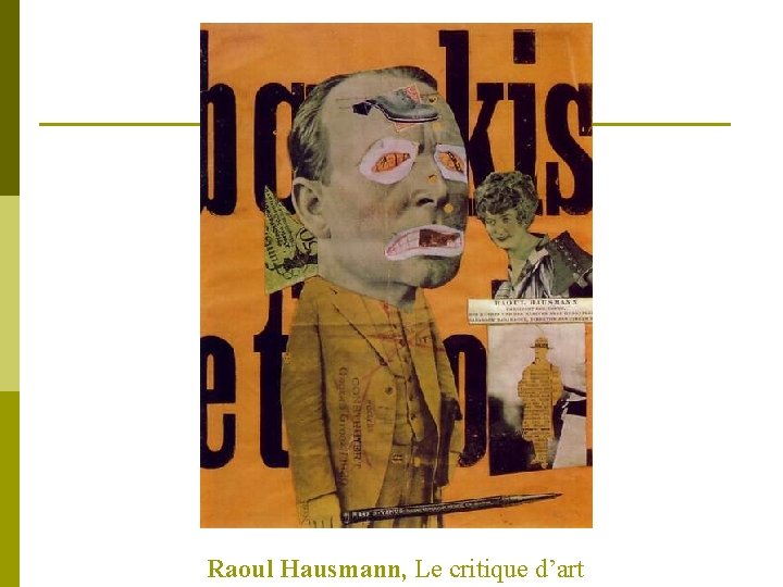 Raoul Hausmann, Le critique d’art 