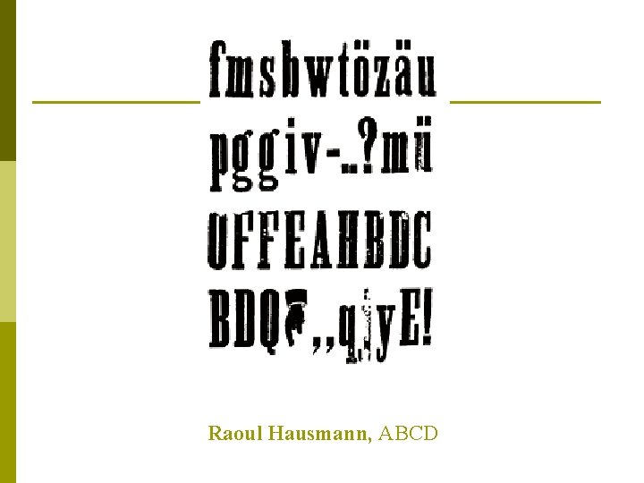 Raoul Hausmann, ABCD 