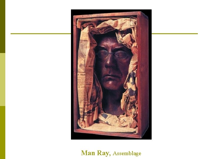 Man Ray, Assemblage 