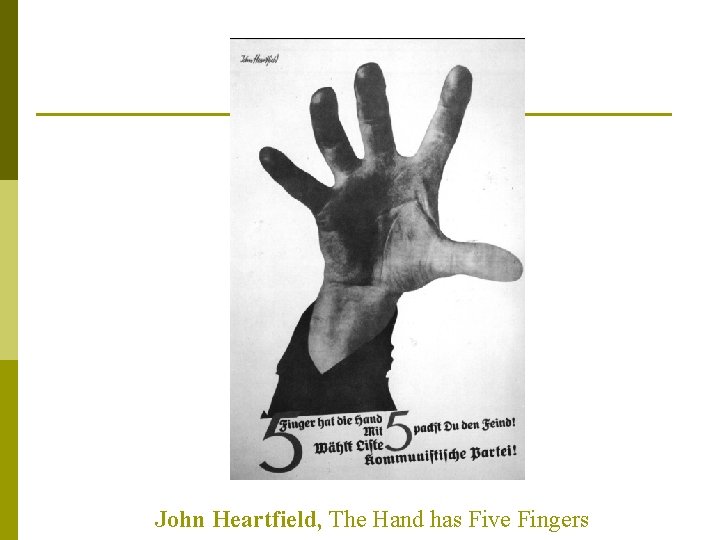 John Heartfield, The Hand has Five Fingers 