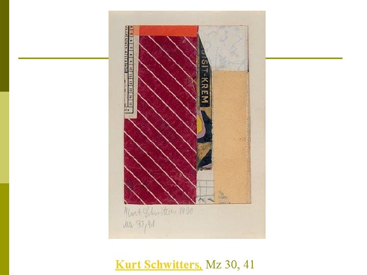 Kurt Schwitters, Mz 30, 41 