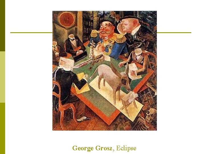 George Grosz, Eclipse 