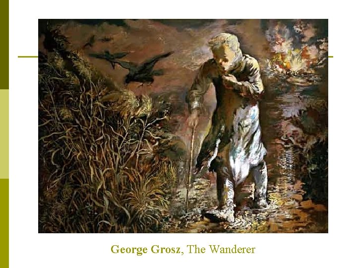 George Grosz, The Wanderer 