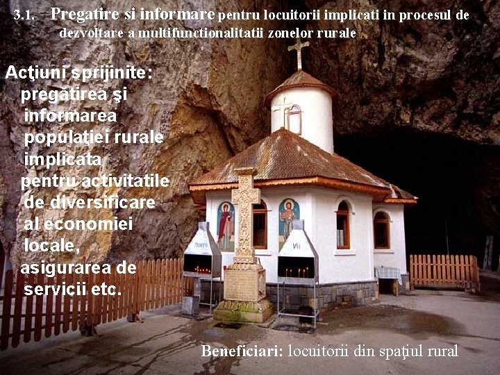 3. 1. Pregatire si informare pentru locuitorii implicati in procesul de dezvoltare a multifunctionalitatii