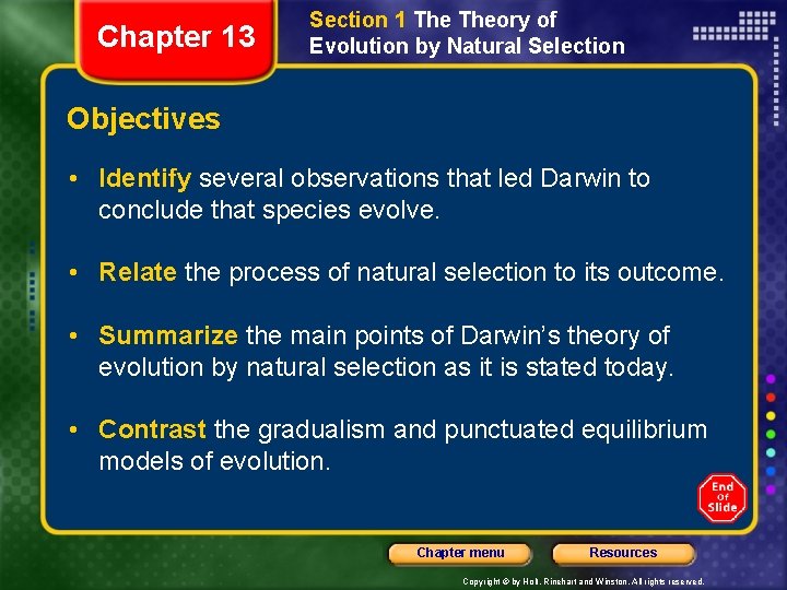 Chapter 13 Section 1 Theory of Evolution by Natural Selection Objectives • Identify several