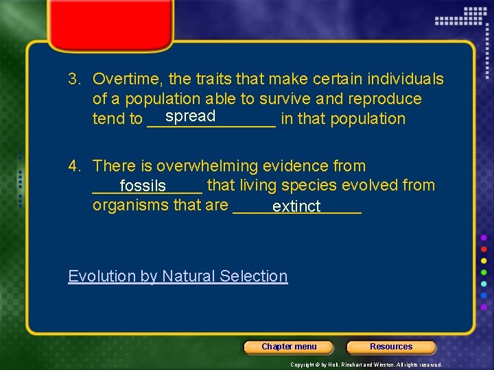 3. Overtime, the traits that make certain individuals of a population able to survive