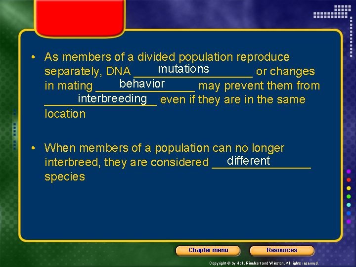  • As members of a divided population reproduce mutations separately, DNA _________ or