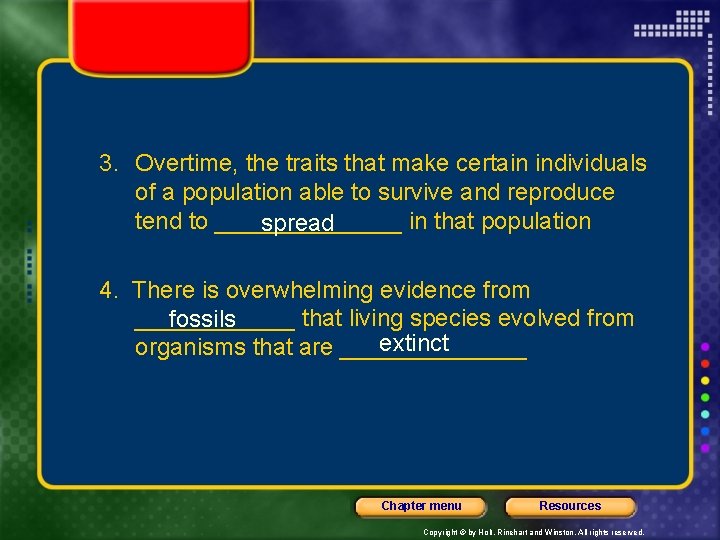 3. Overtime, the traits that make certain individuals of a population able to survive