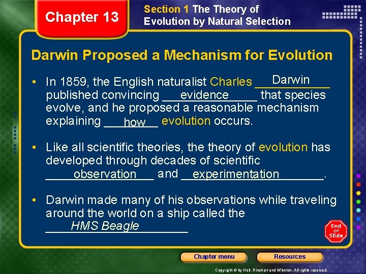 Chapter 13 Section 1 Theory of Evolution by Natural Selection Darwin Proposed a Mechanism