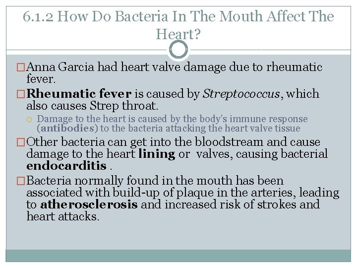 6. 1. 2 How Do Bacteria In The Mouth Affect The Heart? �Anna Garcia