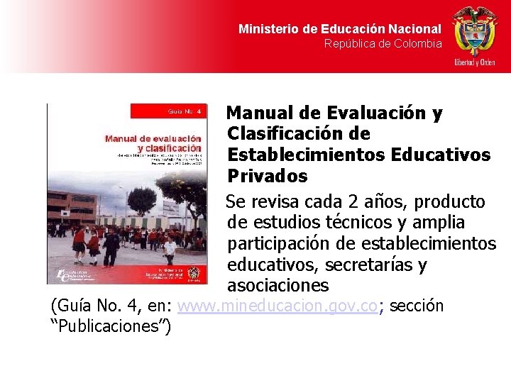 Ministerio de Educación Nacional República de Colombia Manual de Evaluación y Clasificación de Establecimientos