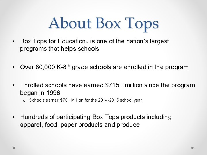 About Box Tops • Box Tops for Education is one of the nation’s largest