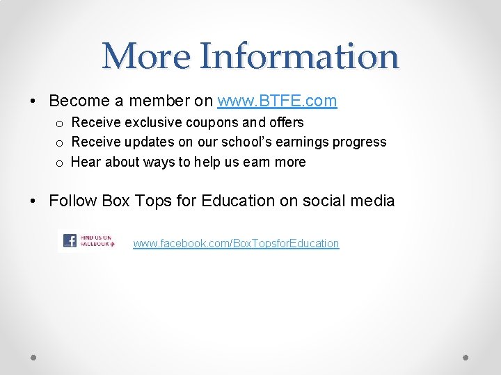 More Information • Become a member on www. BTFE. com o Receive exclusive coupons