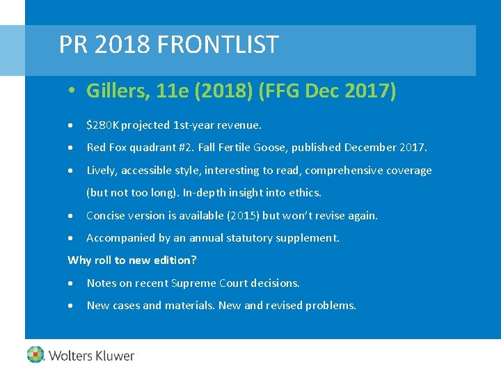 PR 2018 FRONTLIST • Gillers, 11 e (2018) (FFG Dec 2017) $280 K projected