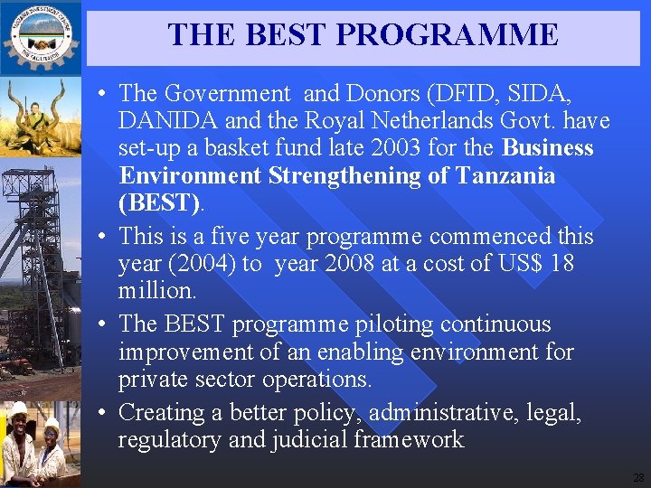 THE BEST PROGRAMME • The Government and Donors (DFID, SIDA, DANIDA and the Royal